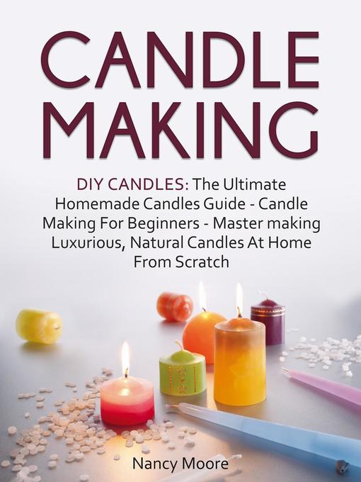 Title details for Candle Making by Nancy Moore - Available